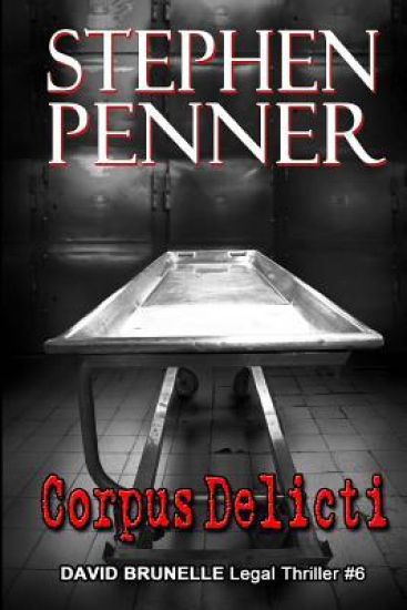 Corpus Delicti: David Brunelle Legal Thriller #6