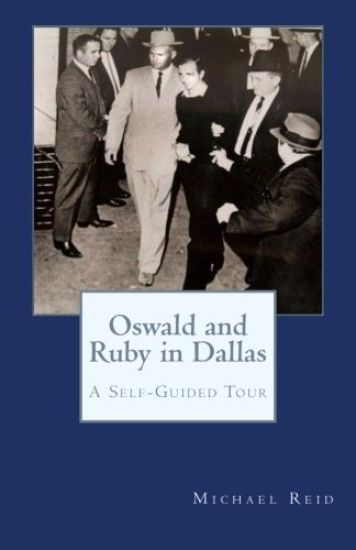 Oswald and Ruby in Dallas: A Self-Guided Tour