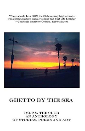 Ghetto by the Sea: The Second Annual P.O.P.S. (Pain of the Prison System) Anthology