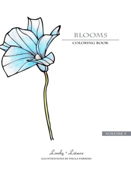 Blooms - Volume 3: Lovely Leisure Coloring Books
