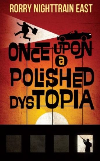 Once Upon a Polished Dystopia