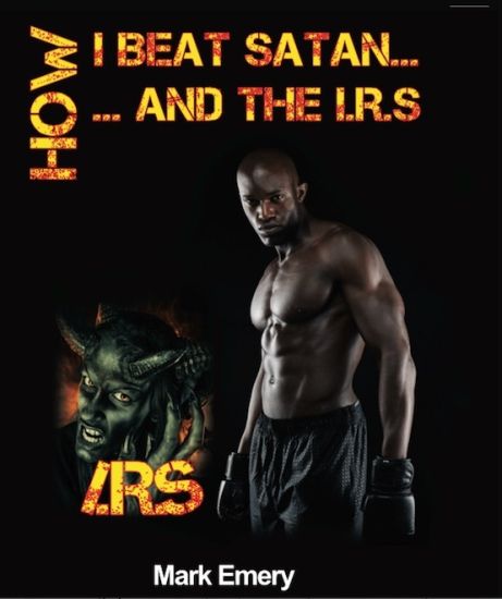 How I Beat Satan...and the I.R.S.