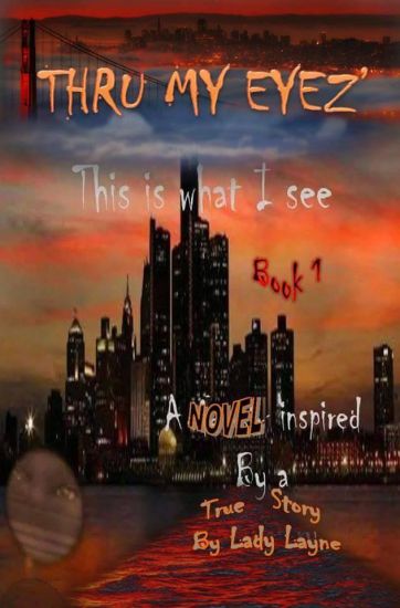 Thru My Eyez': This Is What I See