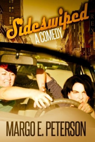 Sideswiped: A Comedy