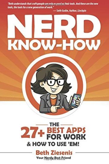 The 27+ Best Apps for Work...& How to Use 'Em!