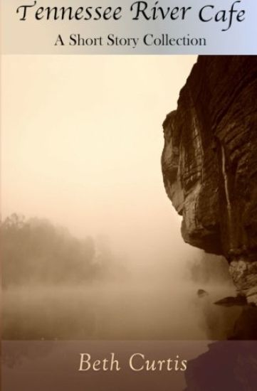Tennessee River Cafe: A Short Story Collection