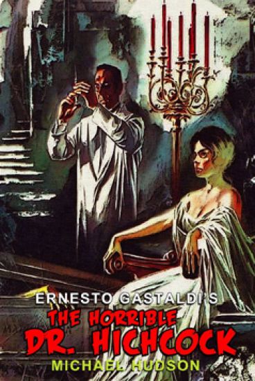 The Horrible Dr. Hichcock