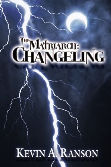The Matriarch: Changeling