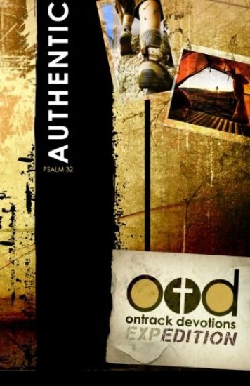 Ontrack Devotions Expedition Series: Authentic: Psalm 32