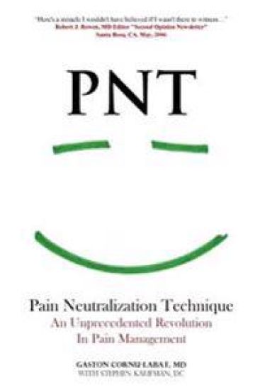 PNT Pain Neutralization Technique: An Unprecedented Revolution in Pain Management
