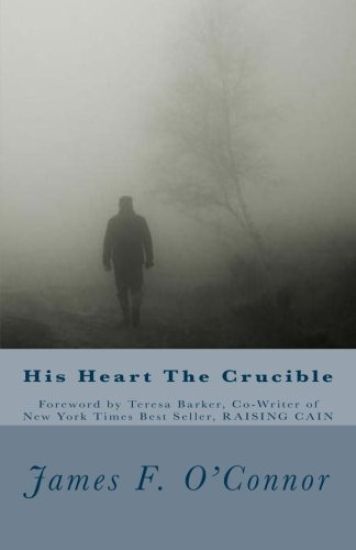 His Heart The Crucible
