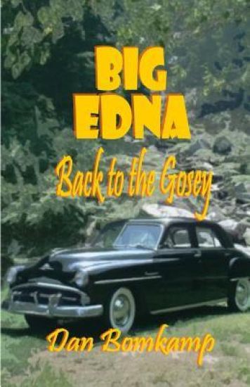Big Edna: Return to the Gosey