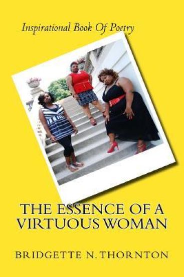 The Essence of a Virtuous Woman