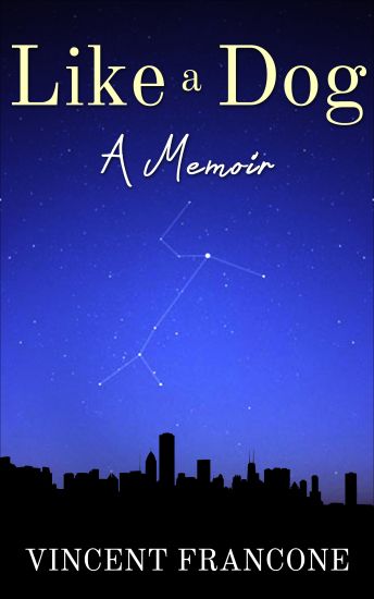 Like a Dog: A Memoir