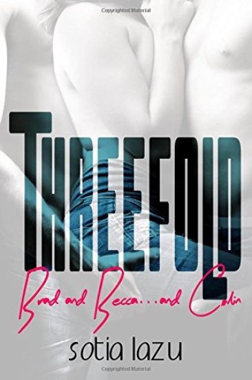 Threefold: Brad and Becca... and Colin