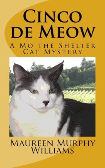 Cinco de Meow: A Mo the Shelter Cat Mystery