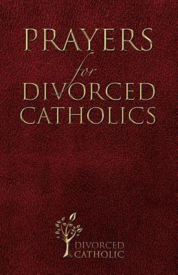 Prayers for Divorced Catholics