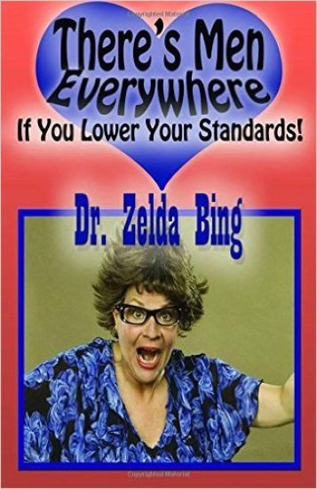 There's Men Everywhere--If You Lower Your Standards!: The Last MAN-UAL You Will Need, Because Even Cheerios Comes With Instructions