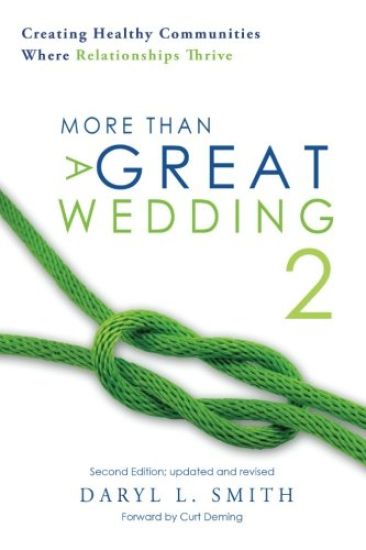More Than a Great Wedding 2: Creating Healthy Communities Where Relationships Thrive