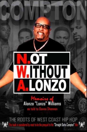 N.ot W.ithout A.lonzo: The history of west coast hip hop.