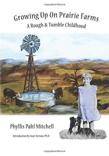 Growing Up on Prairie Farms: A Rough and Tumble Childhood