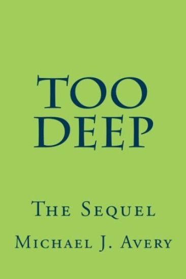 Too Deep: The Sequel