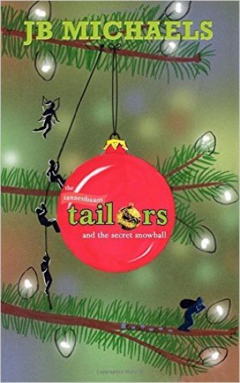 The Tannenbaum Tailors and the Secret Snowball