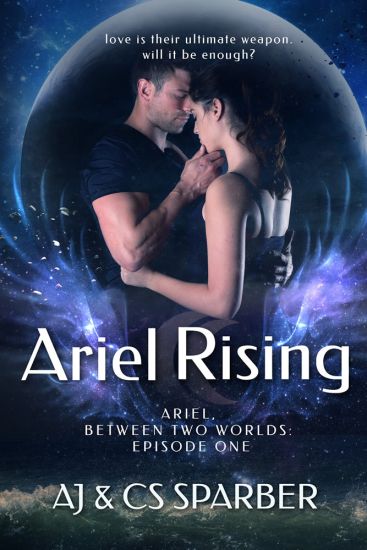 Ariel Rising: Love Is Their Greatest Weapon. Will It Be Enough?