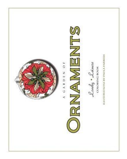 A Garden of Ornaments: Lovely Leisure Coloring Book