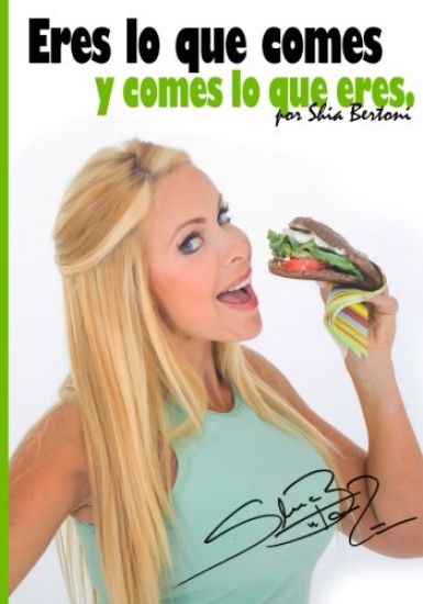 Eres lo que comes y comes lo que eres