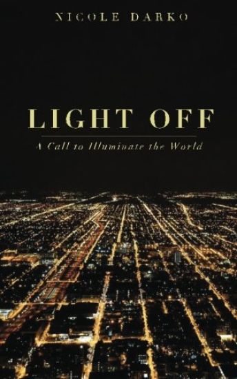 Light Off: A Call to Illuminate the World