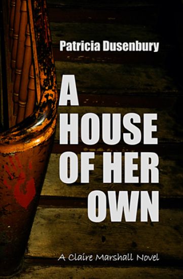 A House of Her Own: A Claire Marshall Novel