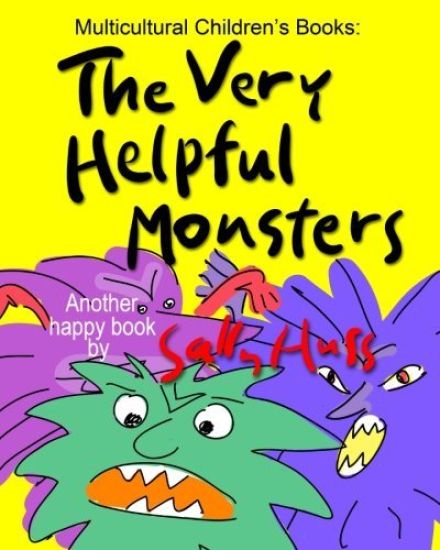 The Very Helpful Monsters (a Happy Multicultural Book)