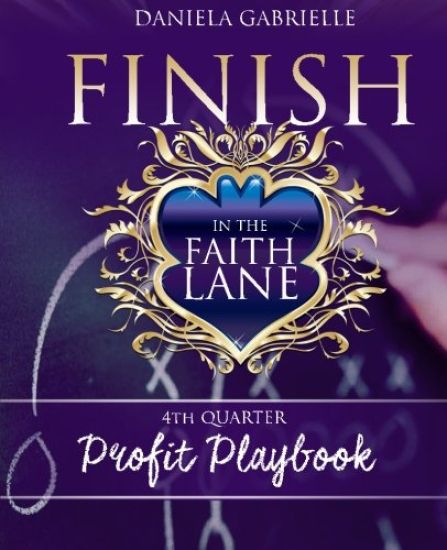 Finish in the Faith Lane: 4th Quarter Profit Playbook