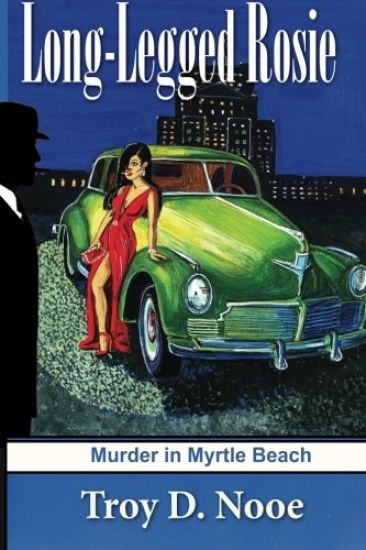 Long-Legged Rosie: Murder in Myrtle Beach