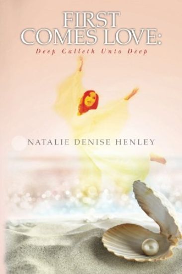 First Comes Love: Deep Calleth Unto Deep