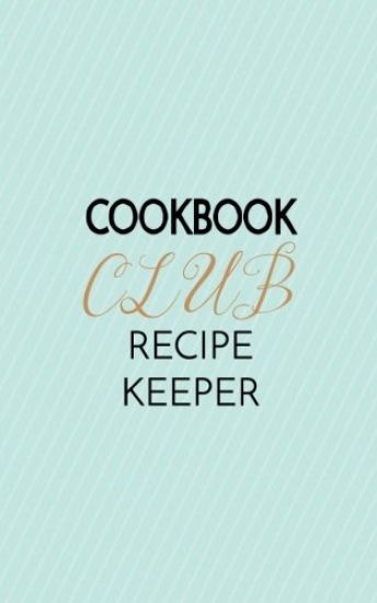 Cookbook Club Recipe Keeper
