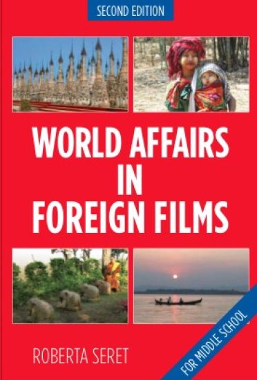 World Affairs in Foreign Films: For Middle School