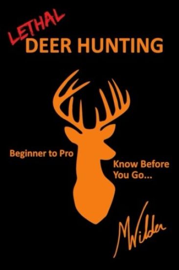 Lethal Deer Hunting