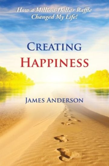 Creating Happiness: How a Million Dollar Raffle Changed My Life