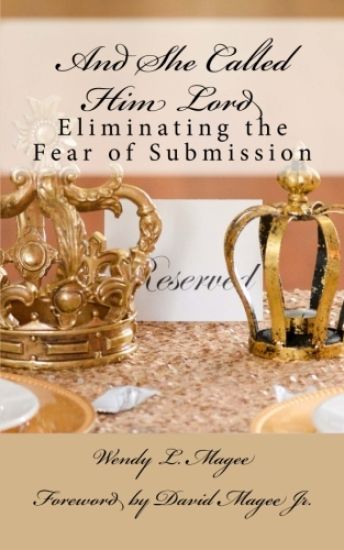 And She Called Him Lord: Eliminating the Fear of Submission