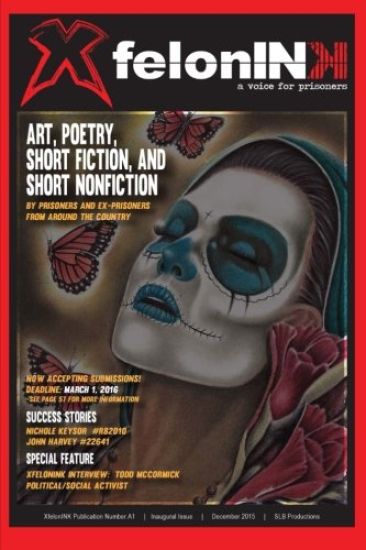 XfelonINK - Inaugural Issue: a voice for prisoners