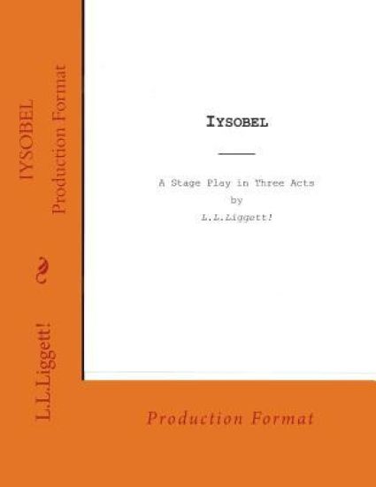 Iysobel: a stage play by LLLiggett!