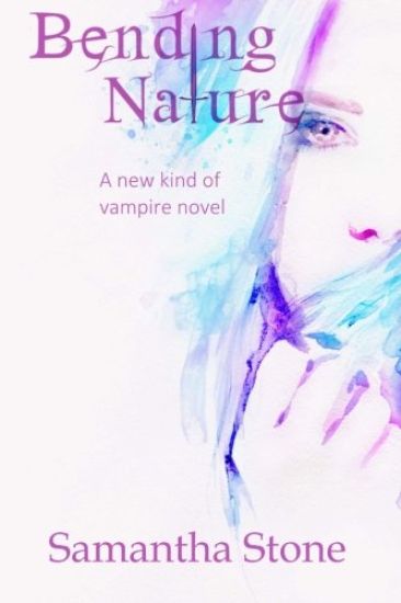Bending Nature: A new kind of vampire novel