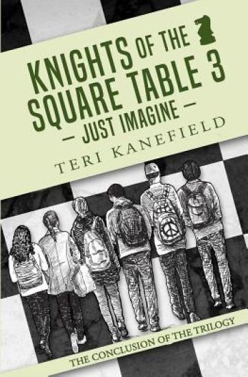 Knights of the Square Table 3: Just Imagine