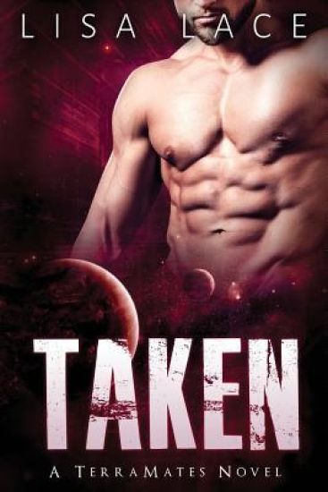 Taken: A Scifi Alien Mail Order Bride Romance