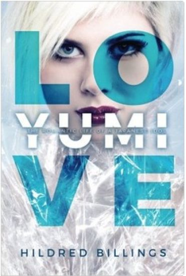 Love, Yumi: The Romantic Life of a Japanese Idol