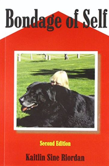 Bondage of Self: Second Edition