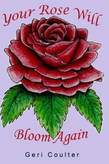 Your Rose Will Bloom Again