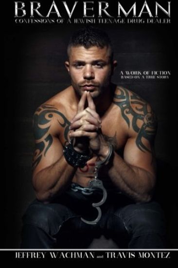 Braverman: Confessions of a Jewish Teenage Drug Dealer